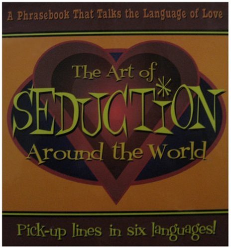 Art of Seduction Around the World