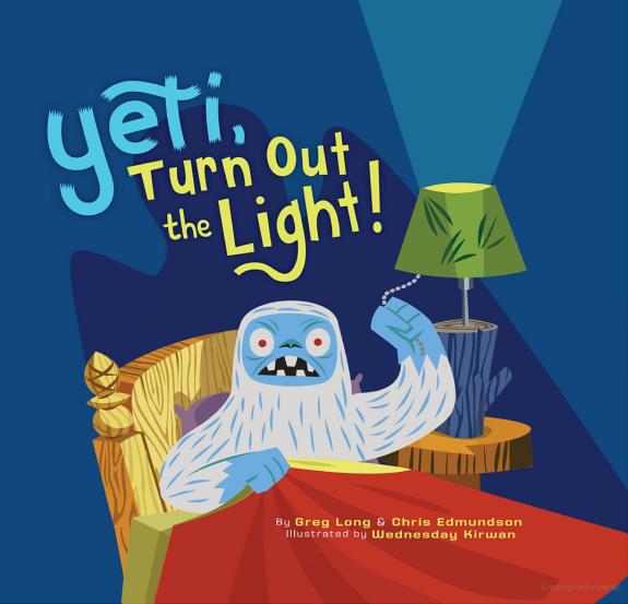 Yeti, Turn Out the Light!