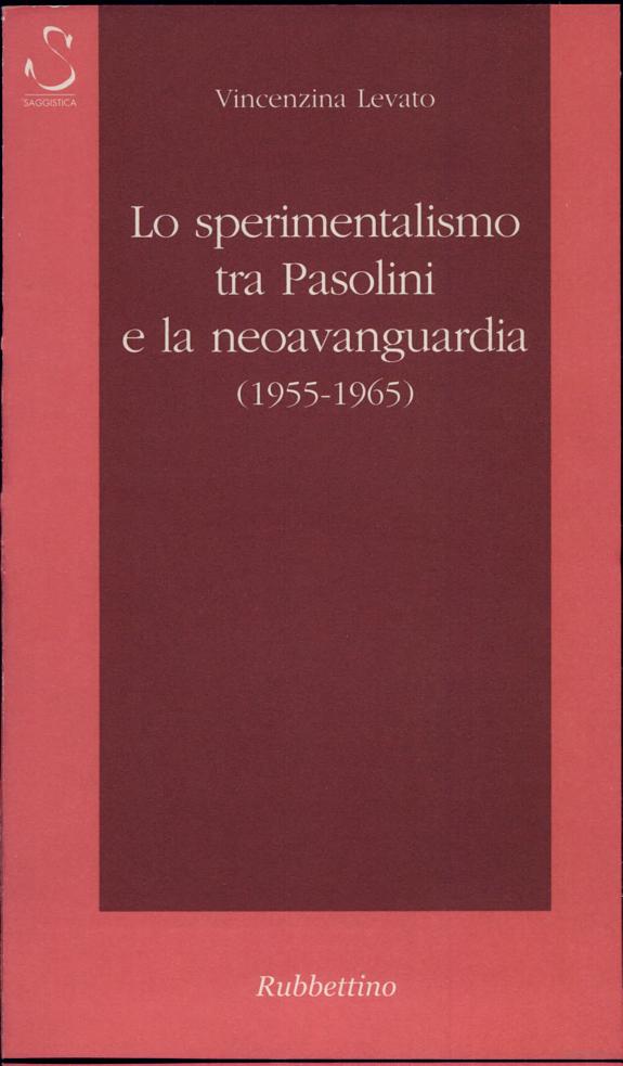 Lo sperimentalismo tra Pasolini e la neoavanguardia