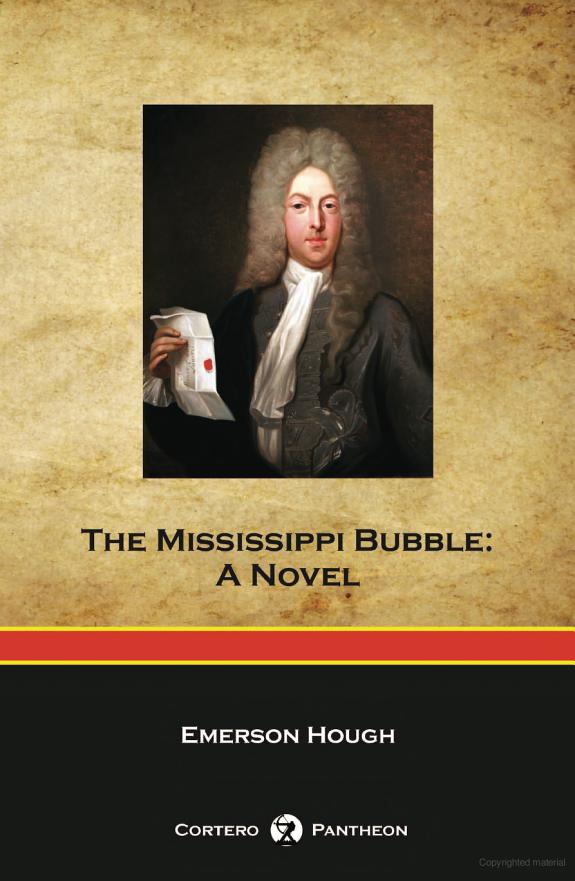 The Mississippi Bubble (Cortero Pantheon Edition)