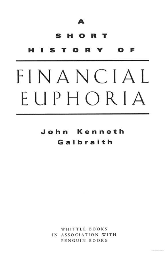 A Short History of Financial Euphoria