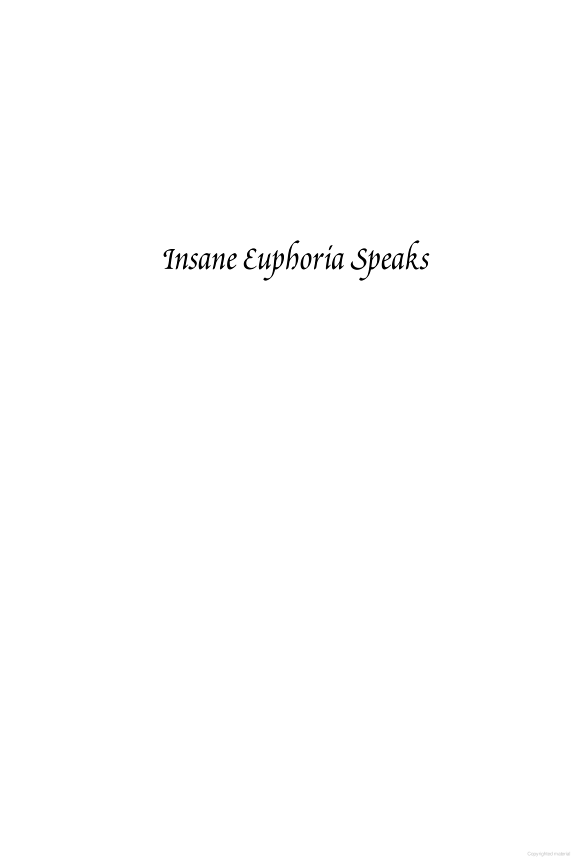 Insane Euphoria Speaks