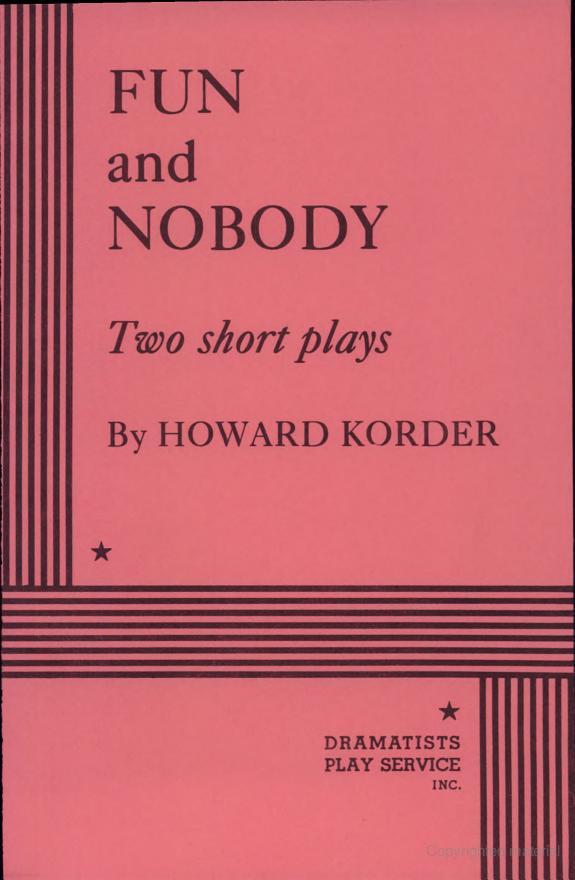 Fun ; And, Nobody
