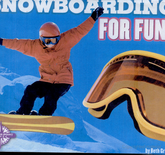 Snowboarding for Fun!