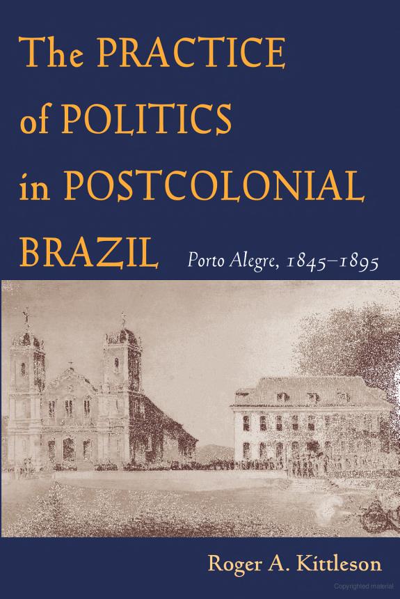 The Practice of Politics in Postcolonial Brazil