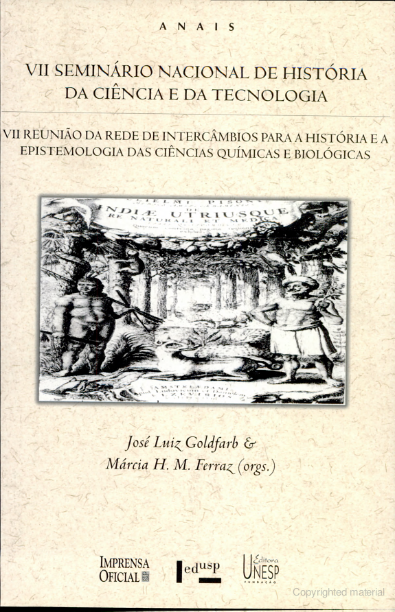 Anais do VII Seminário Nacional de História da Ciência e da Tecnologia e da VII Reunião da Rede de Intercâmbios para a História e a Epistemologia das Ciências Químicas e Biológicas