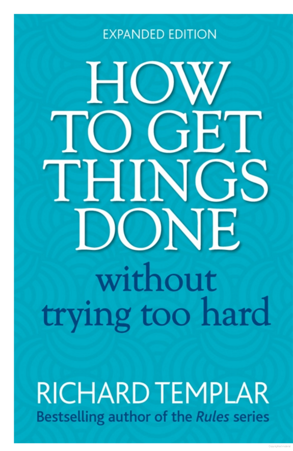 How to Get Things Done Without Trying Too Hard 2e