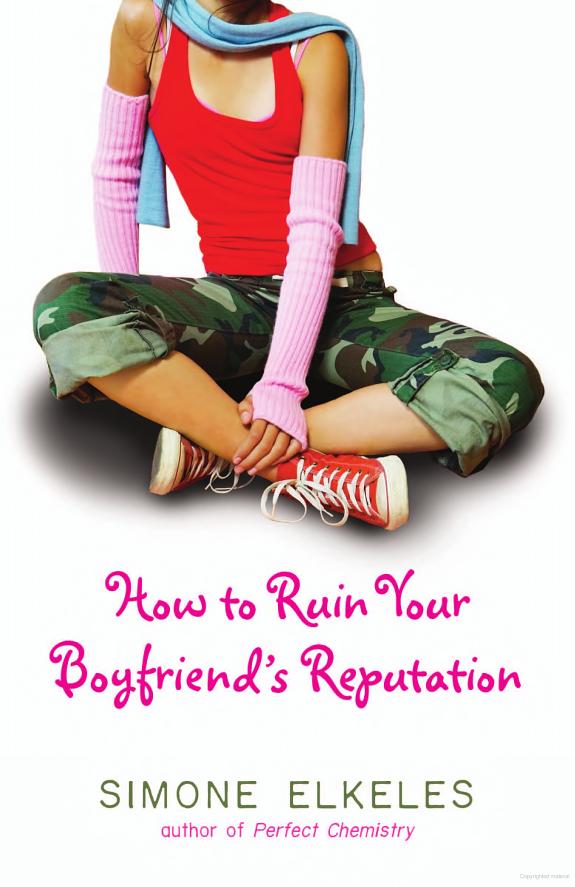 How to Ruin Your Boyfriend's Reputation