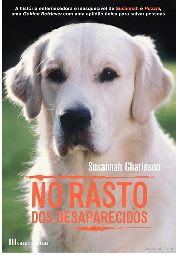 No Rasto dos Desaparecidos - Amor e Aventura de Um Cão de Busca e Salvamento