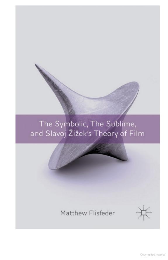 The Symbolic, the Sublime, and Slavoj Zizek's Theory of Film