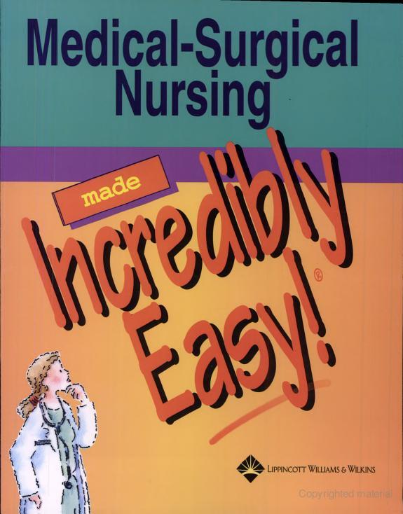 Medical-surgical Nursing Made Incredibly Easy