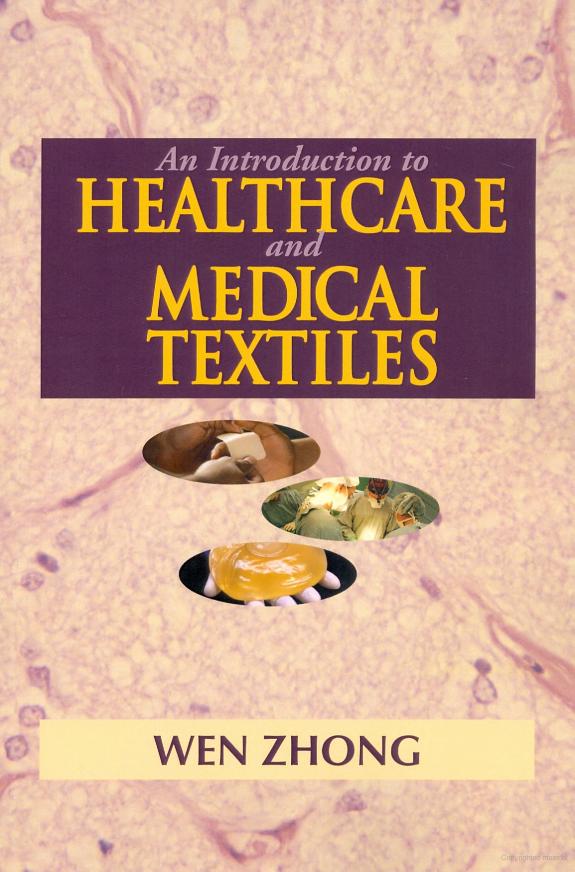An Introduction to Healthcare and Medical Textiles