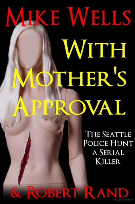 With Mother's Approval (For James Patterson, John Saul & Stephen Hunter Fans)