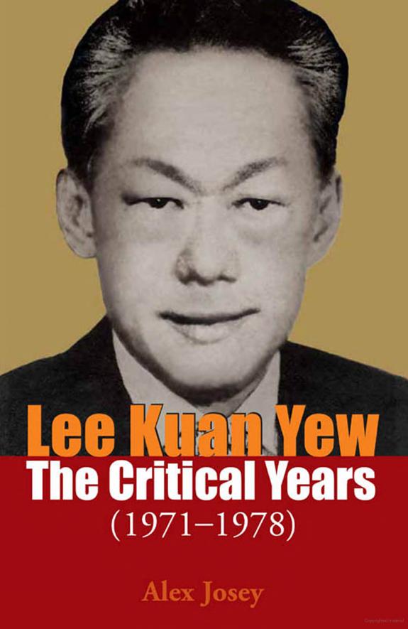 Lee Kuan Yew: The Critical Years
