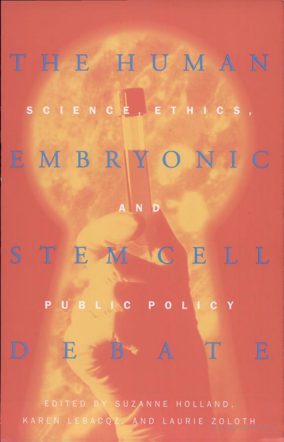 The Human Embryonic Stem Cell Debate
