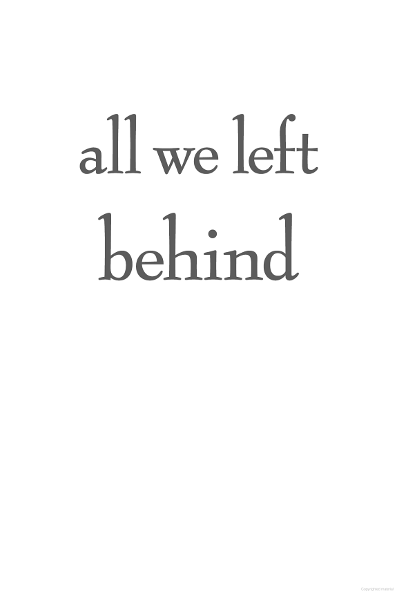 All We Left Behind