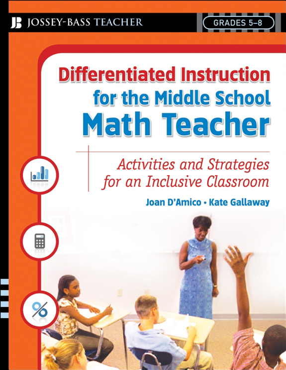 Differentiated Instruction for the Middle School Math Teacher