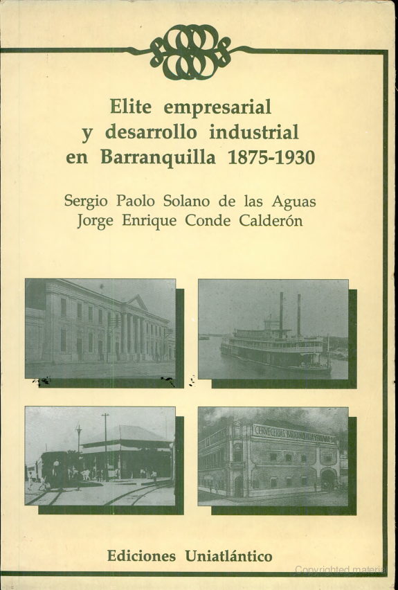 Elite empresarial y desarrollo industrial en Barranquilla 1875-1930