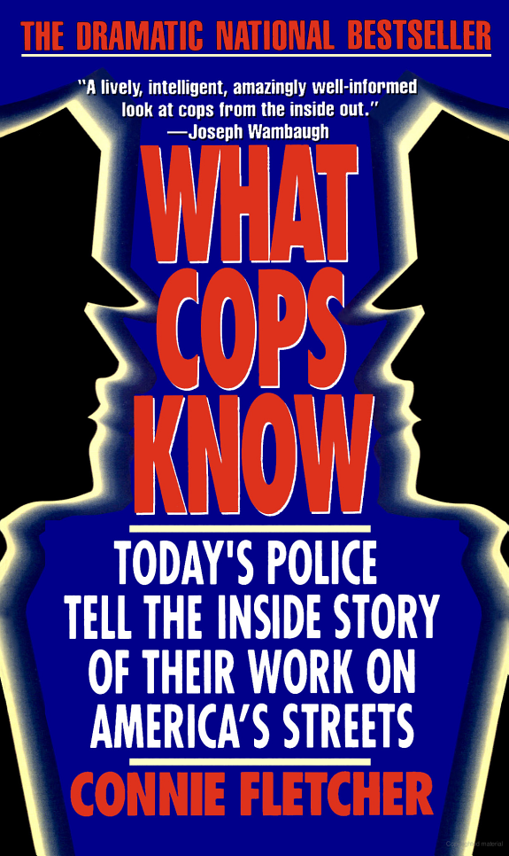 What Cops Know