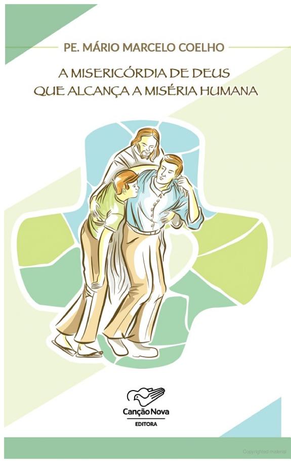 A misericórdia de Deus que alcança a miséria humana