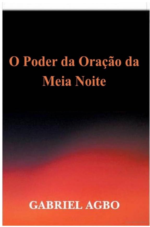 O Poder da Oração da Meia-Noite