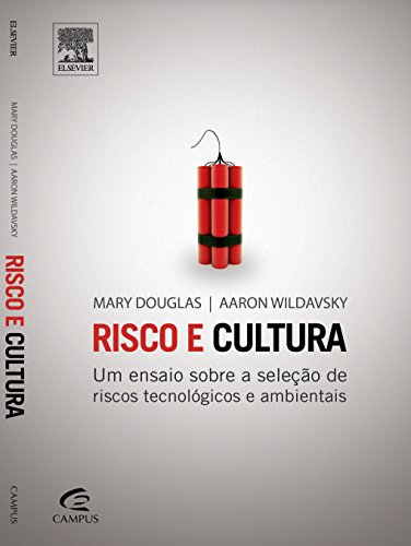 RISCO E CULTURA - UM ENSAIO SOBRE A SELEÇAO DE