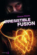 Irrésistible fusion