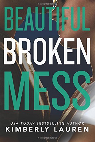 Beautiful Broken Mess