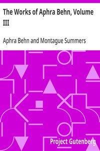 The Works of Aphra Behn, Volume III