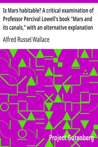 Is Mars habitable? A critical examination of Professor Percival Lowell's book "Mars and its canals," with an alternative explanation