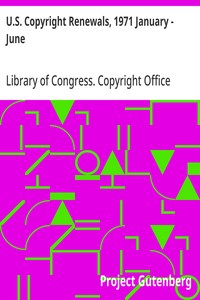 U.S. Copyright Renewals, 1971 January - June