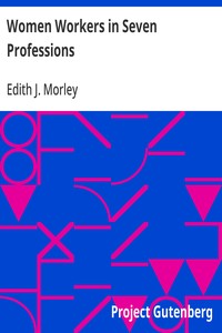 Women Workers in Seven Professions
A Survey of Their Economic Conditions and Prospects