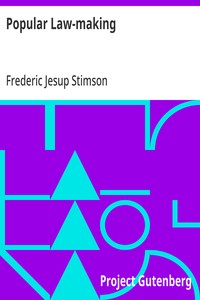 Popular Law-making
A study of the origin, history, and present tendencies of law-making by statute