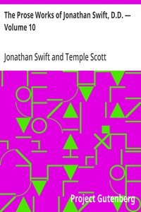 The Prose Works of Jonathan Swift, D.D. — Volume 10
Historical Writings