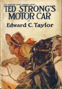 Ted Strong's Motor Car
Or, Fast and Furious