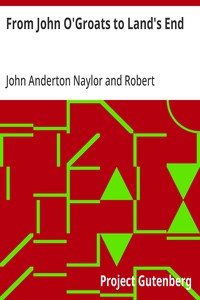From John O'Groats to Land's End
Or, 1372 miles on foot; A book of days and chronicle of adventures by two pedestrians on tour