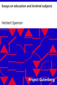Essays on education and kindred subjects