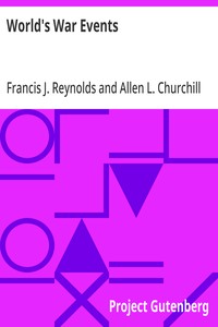 World's War Events $v Volume 3
Beginning with the departure of the first American destroyers for service abroad in April, 1917, and closing with the treaties of peace in 1919.