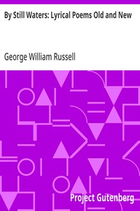 By Still Waters: Lyrical Poems Old and New