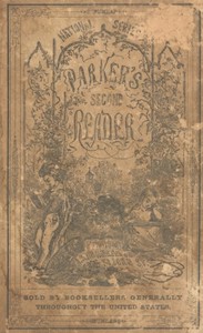 Parker's Second Reader
National Series of Selections for Reading, Designed For The Younger Classes In Schools, Academies, &C.