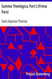 Summa Theologica, Part I (Prima Pars)
From the Complete American Edition