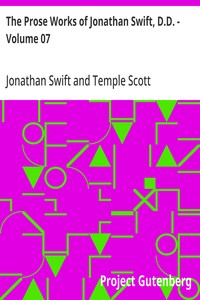 The Prose Works of Jonathan Swift, D.D. - Volume 07
Historical and Political Tracts-Irish
