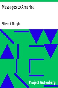 Messages to America
Selected Letters and Cablegrams Addressed to the Bahá'í's of North America 1932–1946