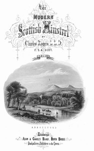The Modern Scottish Minstrel, Volume 3.
The Songs of Scotland of the Past Half Century