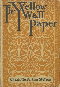The Yellow Wall Paper