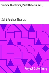 Summa Theologica, Part I-II (Pars Prima Secundae)
From the Complete American Edition