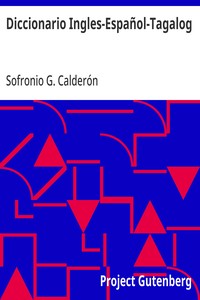 Diccionario Ingles-Español-Tagalog
Con partes de la oracion y pronunciacion figurada
