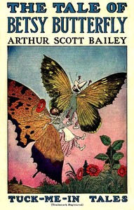 The Tale of Betsy Butterfly
Tuck-Me-In Tales