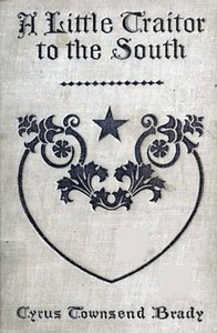 A Little Traitor to the South
A War Time Comedy with a Tragic Interlude
