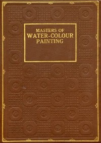 Masters of Water-Colour Painting
